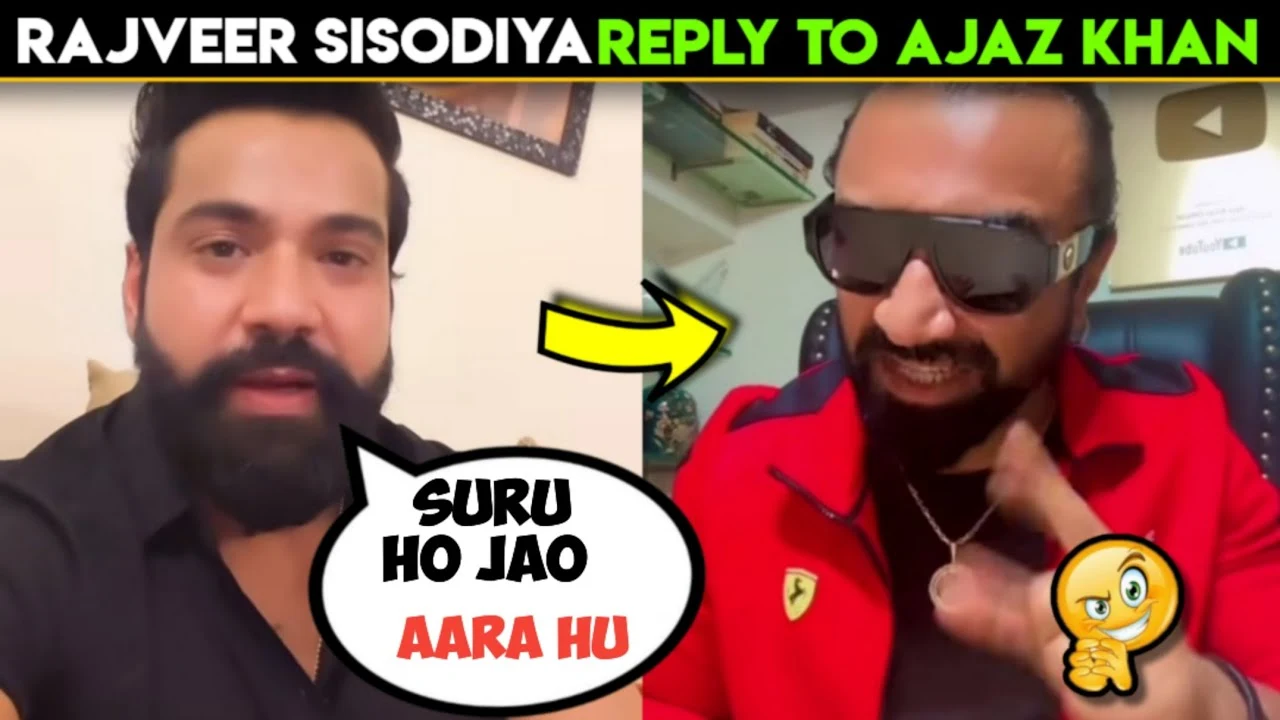 Rajveer Sisodia Vs Ajaz Khan