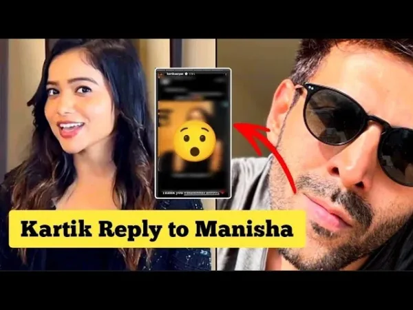 kartik aryan reacts on manisha rani